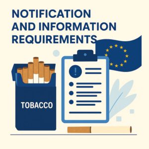 TOBACCO PRODUCTS – NOTIFICATION AND INFORMATION REQUIREMENTS