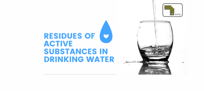 Residues of active substances in drinking water