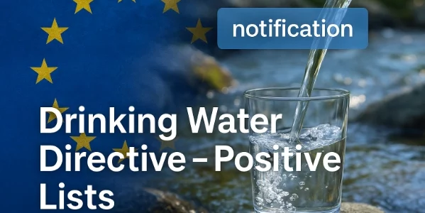 Drinking Water Directive – EU Positive Lists Drinking Water Directive – EU Positive Lists